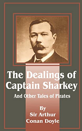 Dealings of Captain Sharkey and Other Tales of Pirates book cover