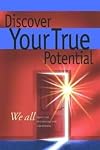 Discover Your True Potential