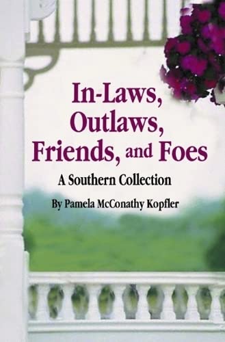 In-Laws, Outlaws, Friends, and Foes book cover