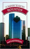 A Marmac Guide to Houston And Galveston (Marmac Guide to Houston & Galveston)