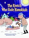 The Kvetch Who Stole Hanukkah