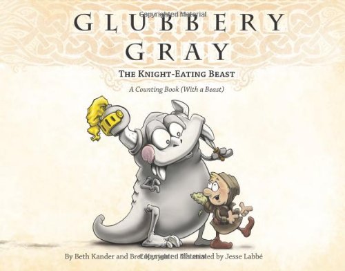Cover of Glubbery Gray, the knight-eating beast