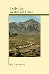 Daily Life in Biblical Times
