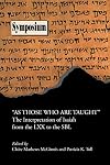 “As Those Who Are Taught”: The Interpretation of Isaiah from the LXX to the SBL