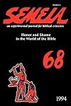 Semeia 68: Honor and Shame in the World of the Bible