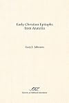 Early-Christian Epitaphs from Anatolia