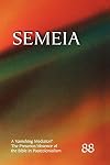 Semeia 88: A Vanishing Mediator? The Presence/Absence of the Bible in Postcolonialism