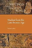Wisdom From The Late Bronze Age