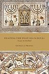 Reading the Dead Sea scrolls : essays in method