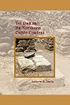 Tel Dan in Its Northern Cultic Context (Archaeology and Biblical Studies)