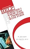 HELP! Someone I Know Has a Problem with Porn