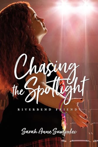 Chasing the Spotlight (By: Sarah Anne Sumpolec) cover
