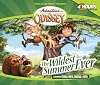 Adventures in Odyssey: The Wildest Summer Ever [Audio]