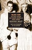 Black Sun The Brief Transit And Violent Eclipse Of Harry Crosby New York Review Books Classics