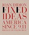 Fixed Ideas: America Since 9.11