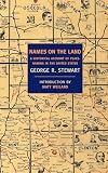 Names on the Land: A Historical Account of Place-Naming in the United States