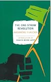 The One-Straw Revolution: An Introduction to Natural Farming