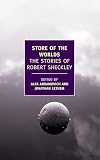 Store of the Worlds: The Stories of Robert Sheckley