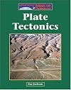 Plate Tectonics (The Lucent Library of Science and Technology)