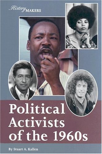 Political Activists of the 1960s (By: Stuart A. Kallen) cover