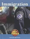 Immigration: Hot Topics