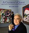 A Curator's Quest: Building the Museum of Modern Art's Painting and Sculpture Collection, 1967-1988