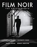 Film Noir: An Encyclopedic Reference