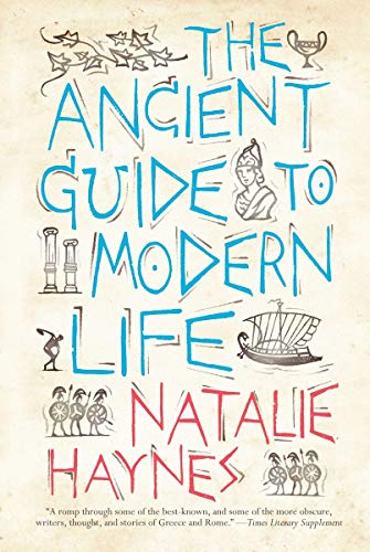 The Ancient Guide to Modern Life book cover