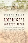 America's Longest Siege: Charleston, Slavery, and the Slow March Toward Civil War