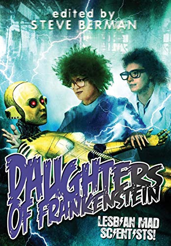Daughters of Frankenstein: Lesbian Mad Scientists! book cover