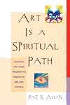 Art Is a Spiritual Path
