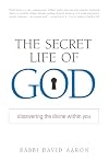 The Secret Life of God: Discovering the Divine within You