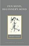 Zen Mind Beginners Mind Informal Talks On Zen Meditation And Practice Shambhala Library