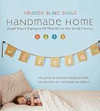 Handmade Home Simple Ways To Repurpose Old Materials Into New Family Treasures