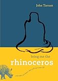 Bring Me The Rhinoceros And Other Zen Koans That Will Save Your Life