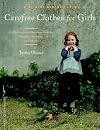 Carefree Clothes for Girls: 20 Patterns for Outdoor Frocks, Playdate Dresses, and More