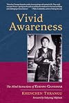 Vivid Awareness: The Mind Instructions of Khenpo Gangshar