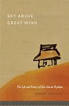 Sky Above, Great Wind: The Life and Poetry of Zen Master Ryokan