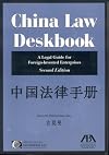 China Law Deskbook, Second Edition: A Legal Guide for Foreign-Invested Enterprises