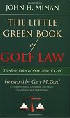 The Little Green Book of Golf Law