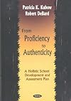 From proficiency to authenticity : a holistic school development and assessment plan