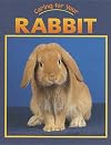 Caring for Your Rabbit (Caring for Your Pet)