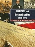 Civil War And Reconstruction 18501877 Presidents Of The United States