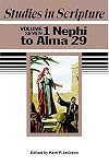 Studies in Scripture, Vol. 7: 1 Nephi to Alma 29