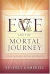 Eve And The Mortal Journey: Finding Wholeness, Happiness, And Strength