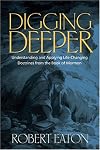 Digging Deeper: Understanding and Applying Life-Changing Doctrines from the Book of Mormon