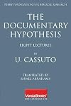 The Documentary Hypothesis: and the Composition of the Pentateuch Eight Lectures