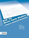 SAS for Monte Carlo Studies: A Guide for Quantitative Researchers