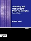 Combining and Modifying SAS Data Sets: Examples, Second Edition