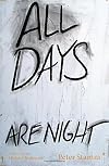 All Days Are Night